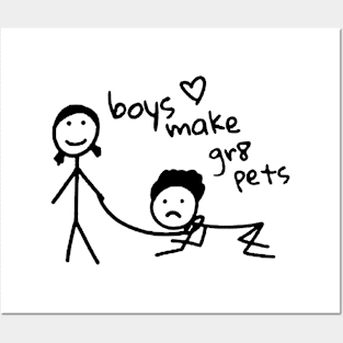 Boys Make Gr8 Pets Shirt Funny Boys Make Great Pets Posters and Art